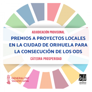 Adjudicación provisional premios a proyectos locales en Orihuela para la consecución de los ODS-Eje Prosperidad